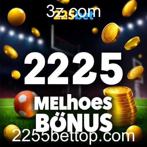 Explore a Categoria 'Melhores Bônus' no 2255bet: Vantagens e Oportunidades